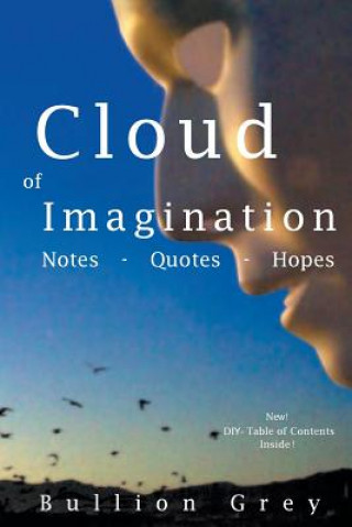 Carte Cloud of Imagination: Notes, Quotes and Hopes Bullion Grey
