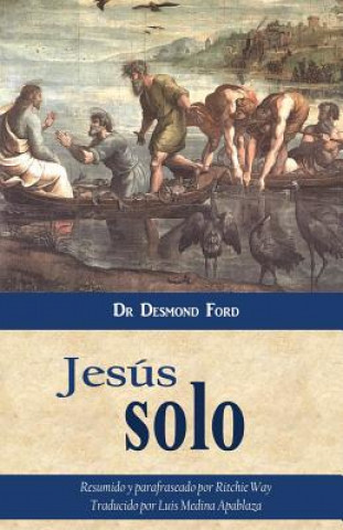 Książka Jesús Solo Desmond Ford