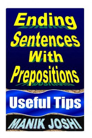 Könyv Ending Sentences With Prepositions MR Manik Joshi