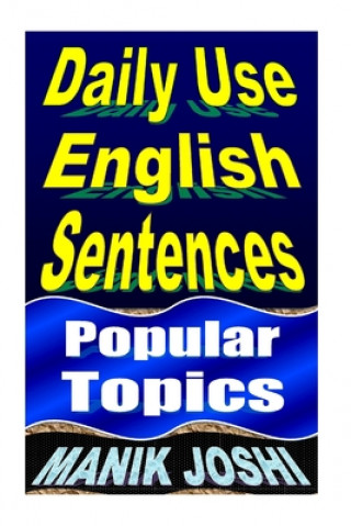 Knjiga Daily Use English Sentences MR Manik Joshi