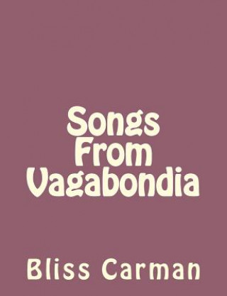 Libro Songs From Vagabondia Bliss Carman