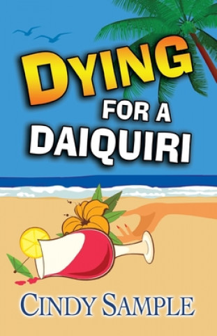 Book Dying for a Daiquiri Cindy Sample