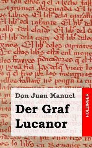 Kniha Der Graf Lucanor Don Juan Manuel