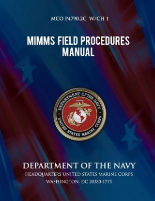 Könyv MIMMS Field Procedures Manual Commandant of the Marine Corps