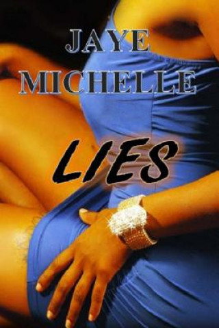 Könyv Lies: (A Novella) Jaye Michelle