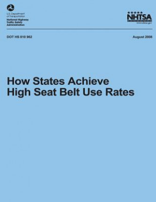 Carte How States Achieve High Seat Belt Use Rates National Highway Traffic Safety Administ