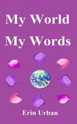 Kniha My World, My Words Erin Urban