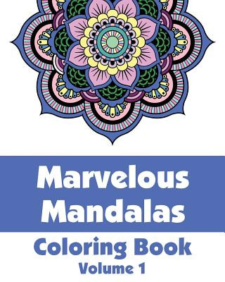 Книга Marvelous Mandalas Coloring Book, Volume 1 H R Wallace Publishing