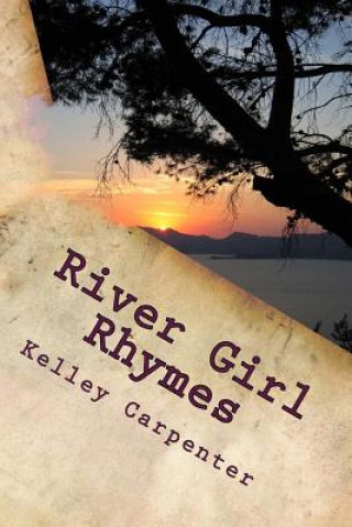 Książka River Girl Rhymes Kelley Anne Carpenter