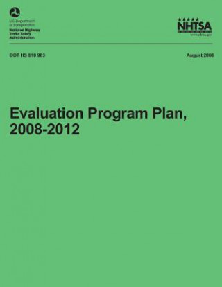 Carte Evaluation Program Plan, 2008-2012 National Highway Traffic Safety Administ