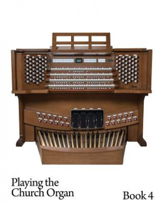 Книга Playing the Church Organ - Book 4 Noel Jones