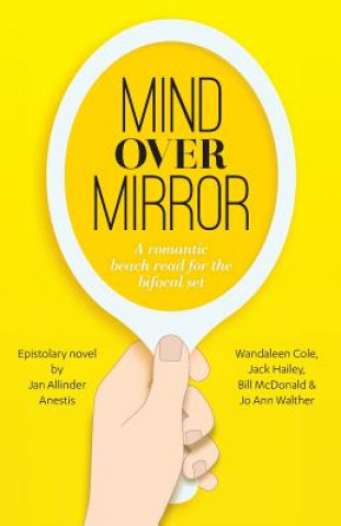 Książka Mind Over Mirror: A romantic beach read for the bifocal set Jan Allinder Anestis