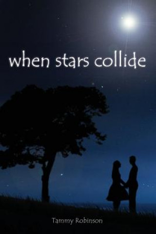 Buch When Stars Collide Tammy Robinson