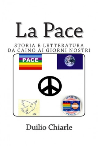 Książka Pace - Storia e letteratura da Caino ai giorni nostri Duilio Chiarle