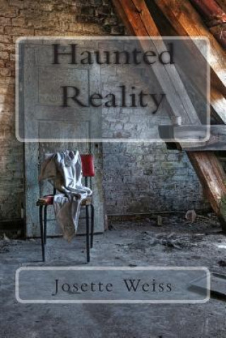 Книга Haunted Reality Josette Weiss