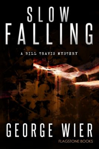 Book Slow Falling George Wier