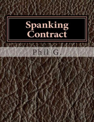 Könyv Spanking Contract Phil G
