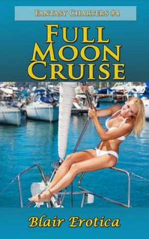 Buch Full Moon Cruise Blair Erotica