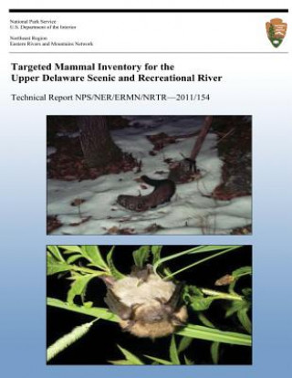 Kniha Targeted Mammal Inventory for the Upper Delaware Scenic & Recreational River John Church
