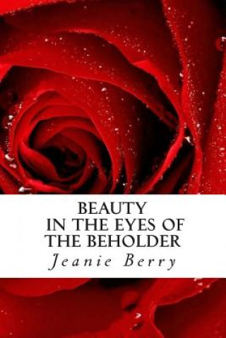 Kniha Beauty in the eyes of the Beholder Jeanie Berry