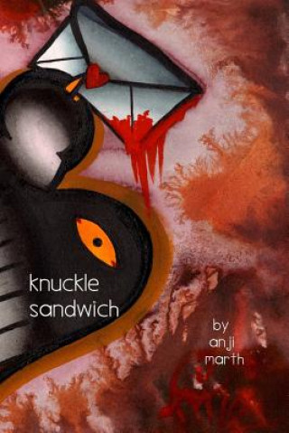 Könyv knuckle sandwich Anj Marth