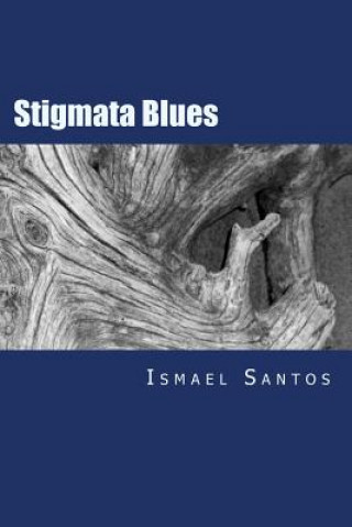 Książka Stigmata Blues MR Ismael Santos