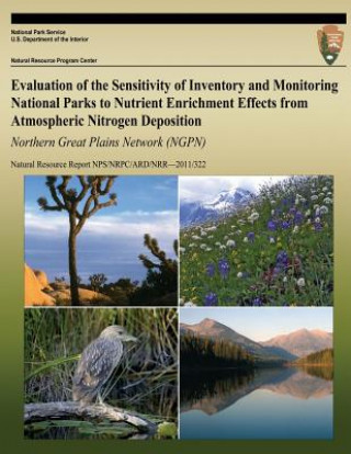 Carte Evaluation of the Sensitivity of Inventory and Monitoring National Parks to Nutrient Enrichment Effects from Atmospheric Nitrogen Deposition Northern National Park Service