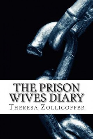 Könyv The Prison Wives Diary Theresa Zollicoffer