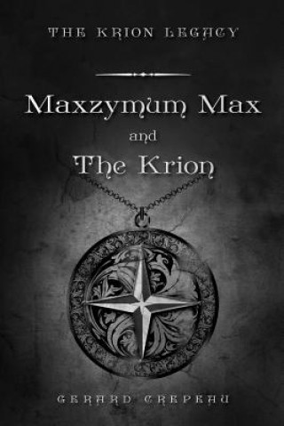 Carte Maxzymum Max and The Krion Gerard Crepeau