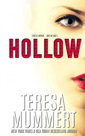 Könyv Hollow Teresa Mummert