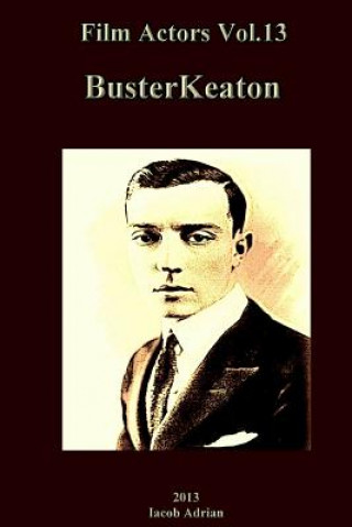 Book Film Actors Vol.13: Buster Keaton Iacob Adrian