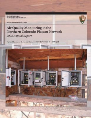 Livre Air Quality Monitoring in the Northern Colorado Plateau Network 2008 Annual Report National Park Service