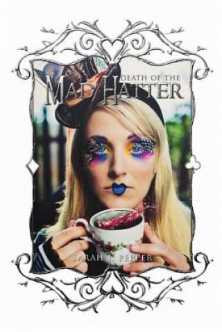 Buch Death of the Mad Hatter Sarah J Pepper