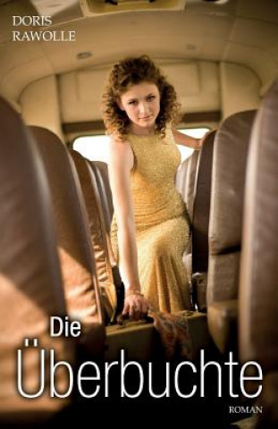 Livro Die Überbuchte Doris Rawolle