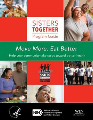 Kniha Sisters Together: Program Guide National Institute of Diabetes and Diges