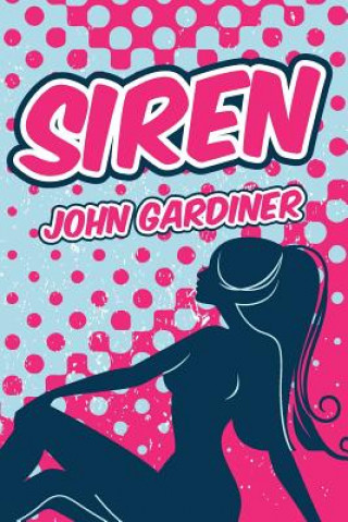 Βιβλίο Siren John Gardiner