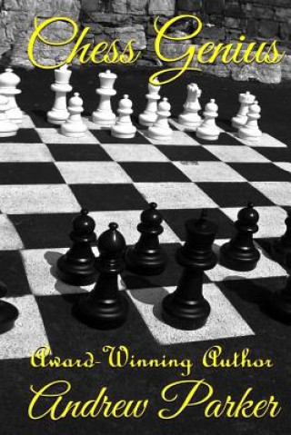 Buch Chess Genius Andrew Charles Parker