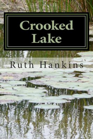 Книга Crooked Lake Ruth a Hankins