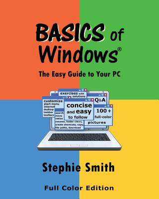 Kniha BASICS of Windows: The Easy Guide to Your PC Stephie Smith