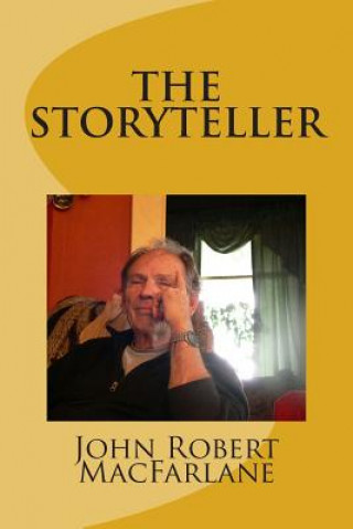 Kniha The Storyteller John Robert MacFarlane