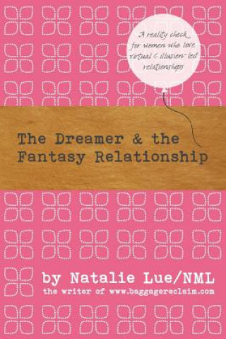 Carte The Dreamer and the Fantasy Relationship Natalie Lue