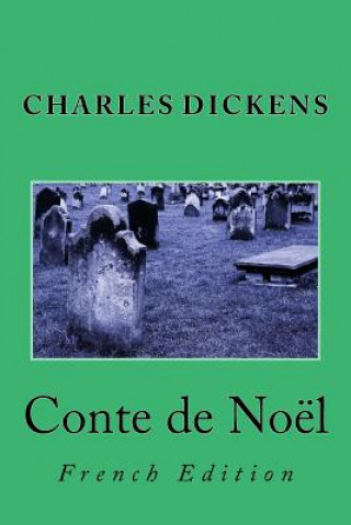 Carte Conte de Noël: French Edition Charles Dickens