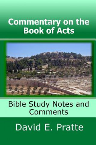 Kniha Commentary on the Book of Acts David E Pratte
