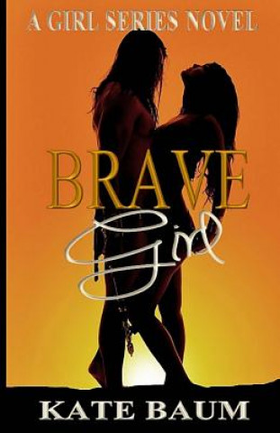 Kniha Brave Girl Kate Baum