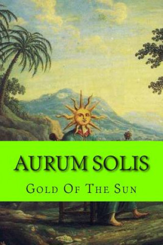 Knjiga Aurum Solis: Gold Of The Sun Steven School