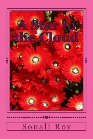 Carte A Star in the Cloud: The Color of Love Miss Sonali Roy