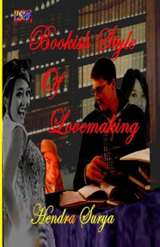 Kniha Bookish Style Of Lovemaking Hendra Surya