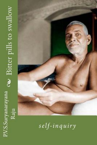 Livre Bitter pills to swallow: self-inquiry MR P V S Suryanarayana Raju Raju