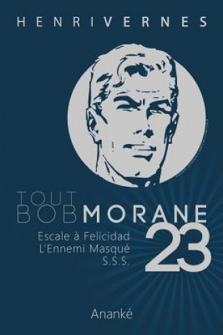 Kniha Tout Bob Morane/23 Henri Vernes