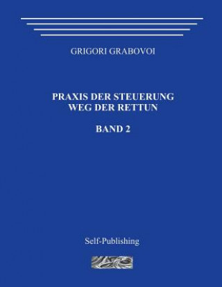 Książka Praxis Der Steuerung. Weg Der Rettun. Band 2. Grigori Grabovoi